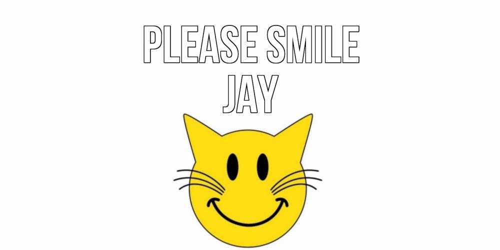 Greetings card с именем, Jay Please smile кот, улыбка Greetings with text for free download 