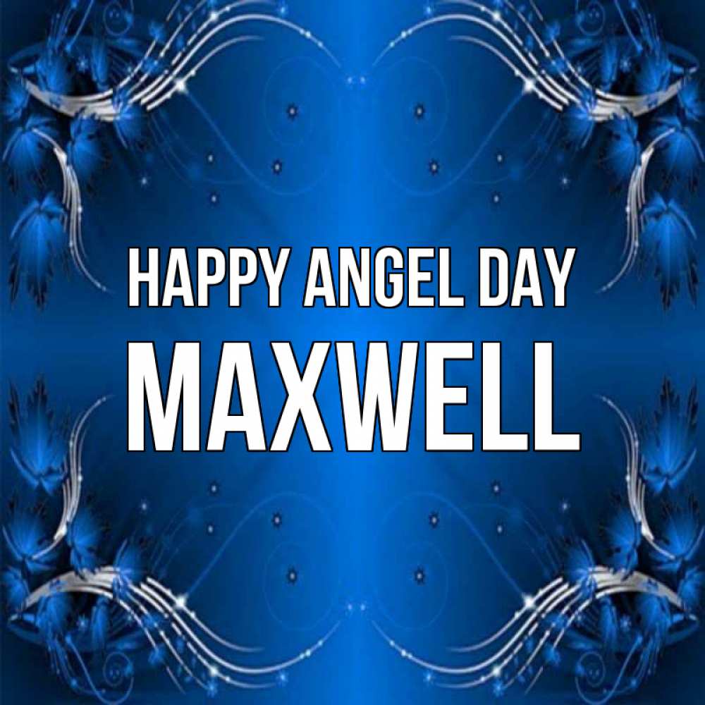 Greetings card с именем, Maxwell happy angel day красивая рамочка с узорами Greetings with text for free download 