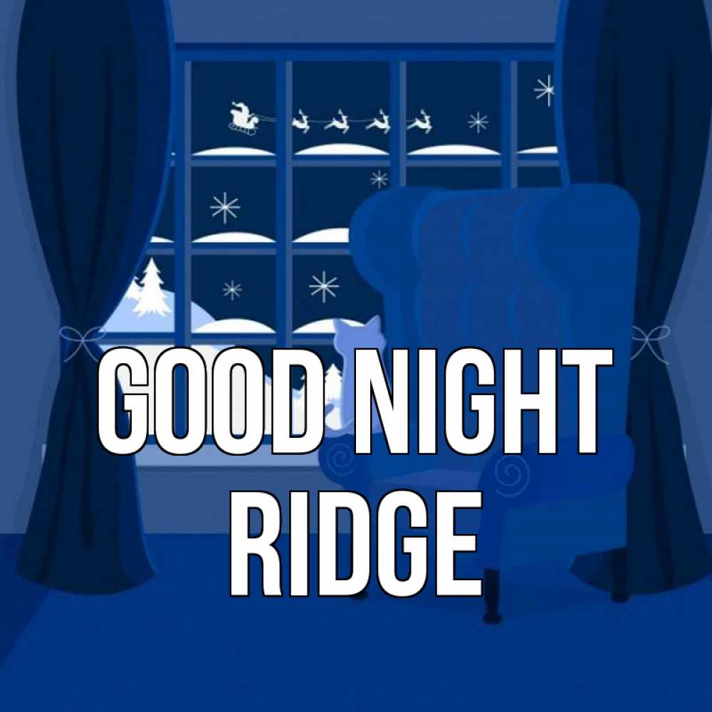 Greetings card с именем, Ridge Good night зимняя тема Greetings with text for free download 