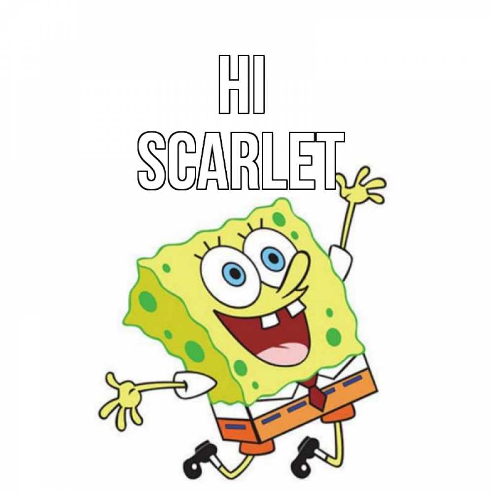 Greetings card с именем, Scarlet Hi губка боб в прыжке Greetings with text for free download 