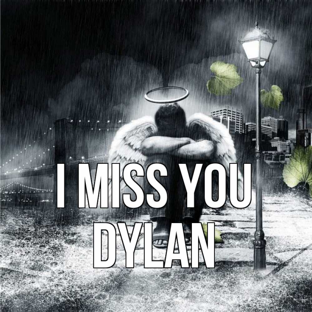 Greetings card с именем, Dylan I miss you на улице Greetings with text for free download 