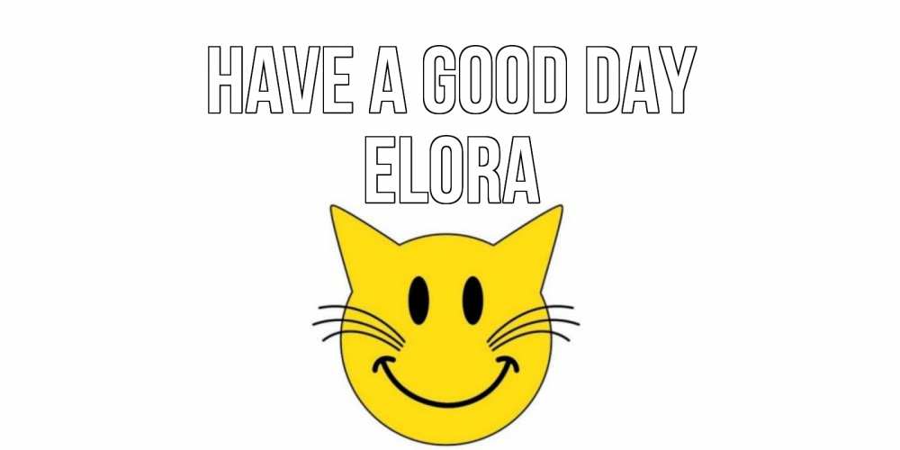 Greetings card с именем, Elora Have a good day открытка с котом Greetings with text for free download 