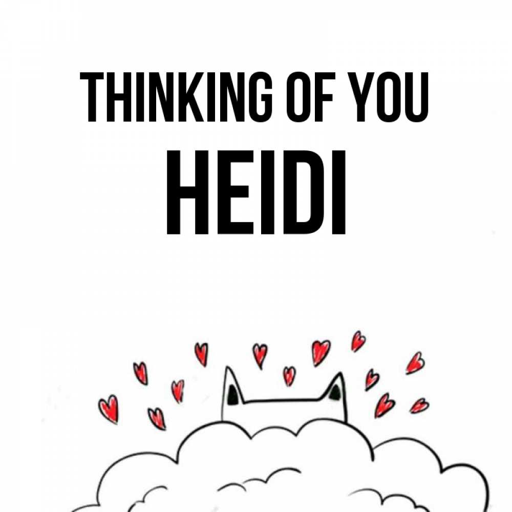 Greetings card с именем, Heidi Thinking of you кот за облаком Greetings with text for free download 