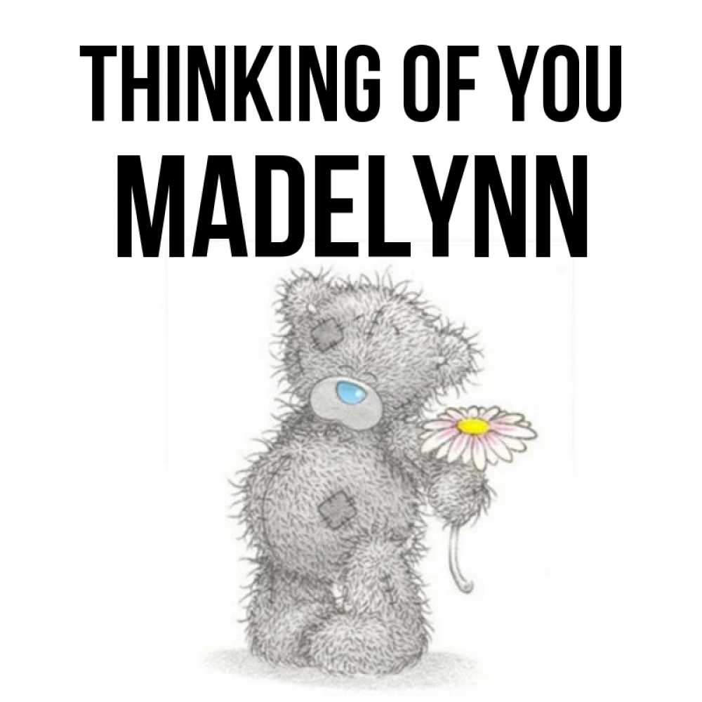 Greetings card с именем, Madelynn Thinking of you мысли только о тебе Greetings with text for free download 