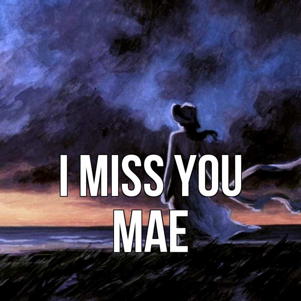 Greetings card с именем, Mae I miss you тут 2 Greetings with text for free download 