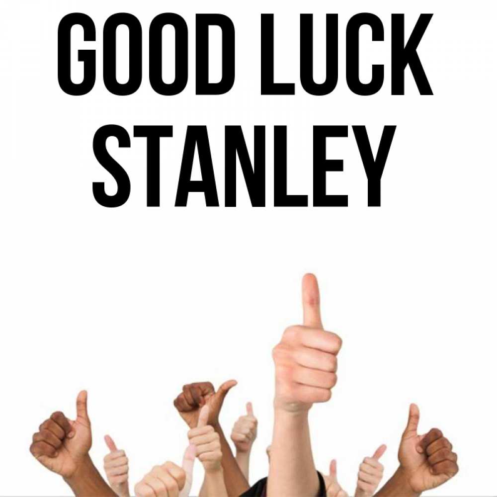 Greetings card с именем, Stanley Good luck молодцом Greetings with text for free download 