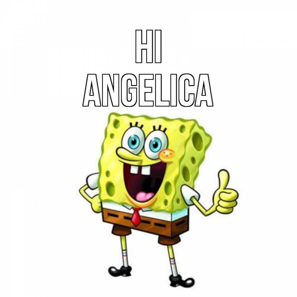 Greetings card с именем, Angelica Hi спанч Боб улыбается Greetings with text for free download 