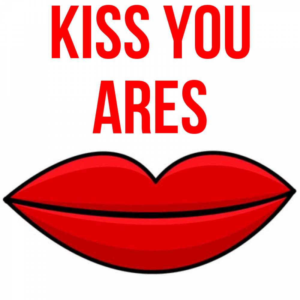 Greetings card с именем, Ares Kiss you губы векторные Greetings with text for free download 
