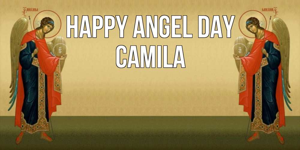 Greetings card с именем, Camila happy angel day христианство, праздники, день ангела Greetings with text for free download 