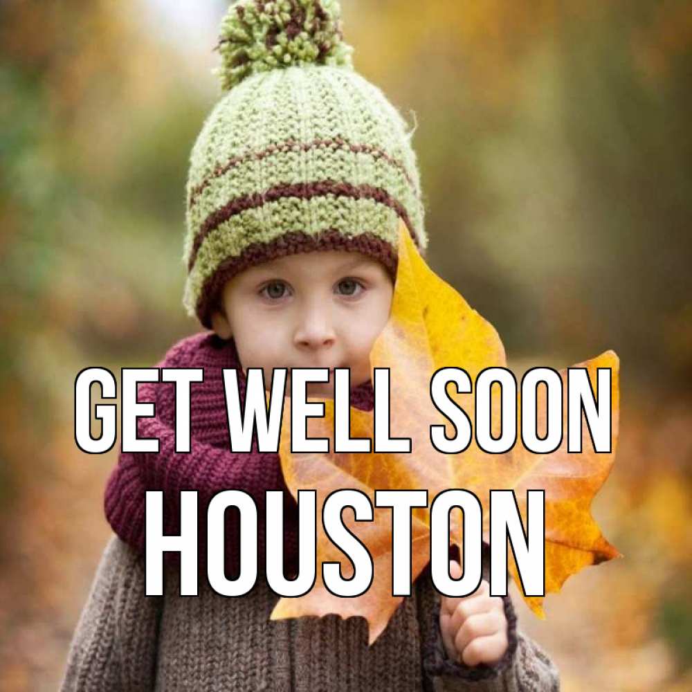 Greetings card с именем, Houston Get well soon дышим свежим воздухом Greetings with text for free download 