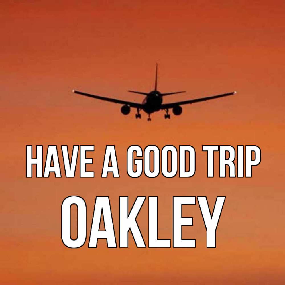 Greetings card с именем, Oakley Have a good trip силуэт самолета Greetings with text for free download 