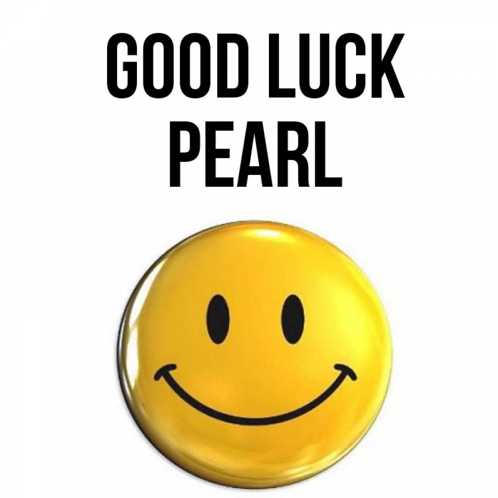 Greetings card с именем, Pearl Good luck для поднятия настроения открытки на каждый день Greetings with text for free download 