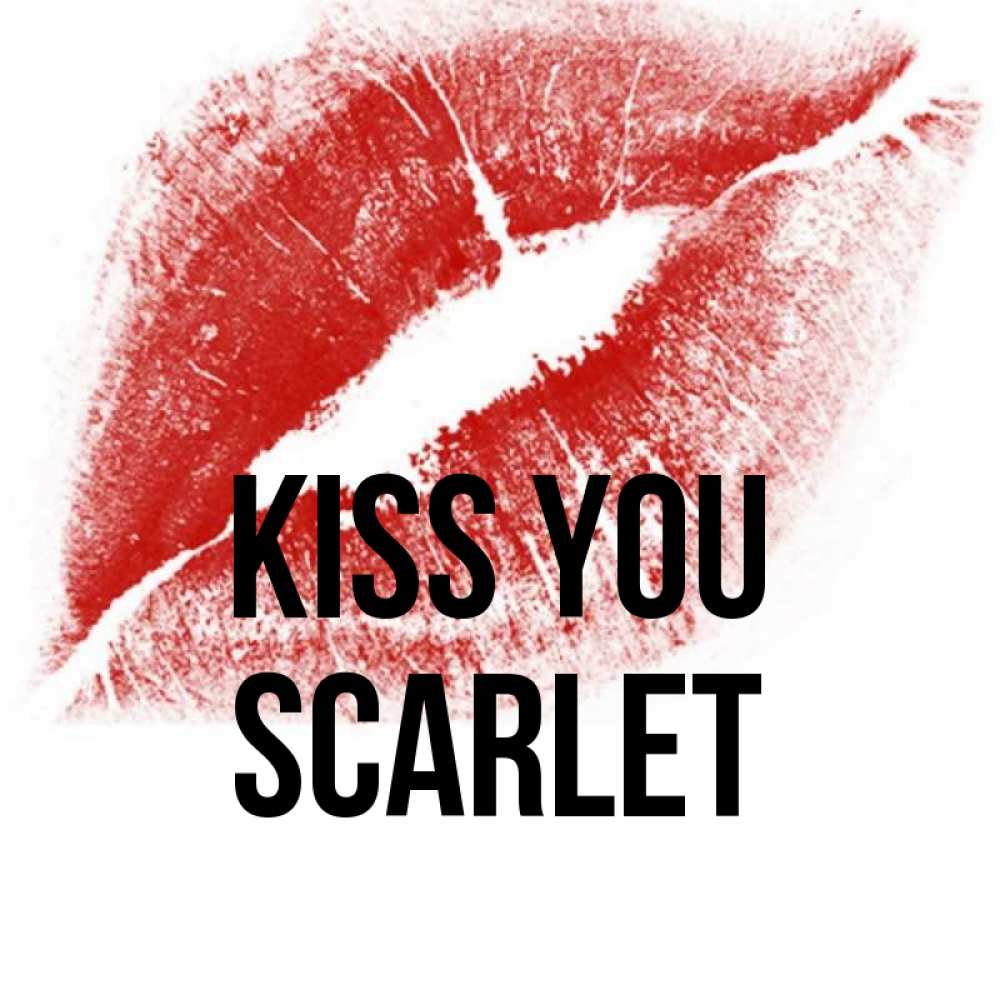 Greetings card с именем, Scarlet Kiss you открытка с пожеланием поцелуя Greetings with text for free download 