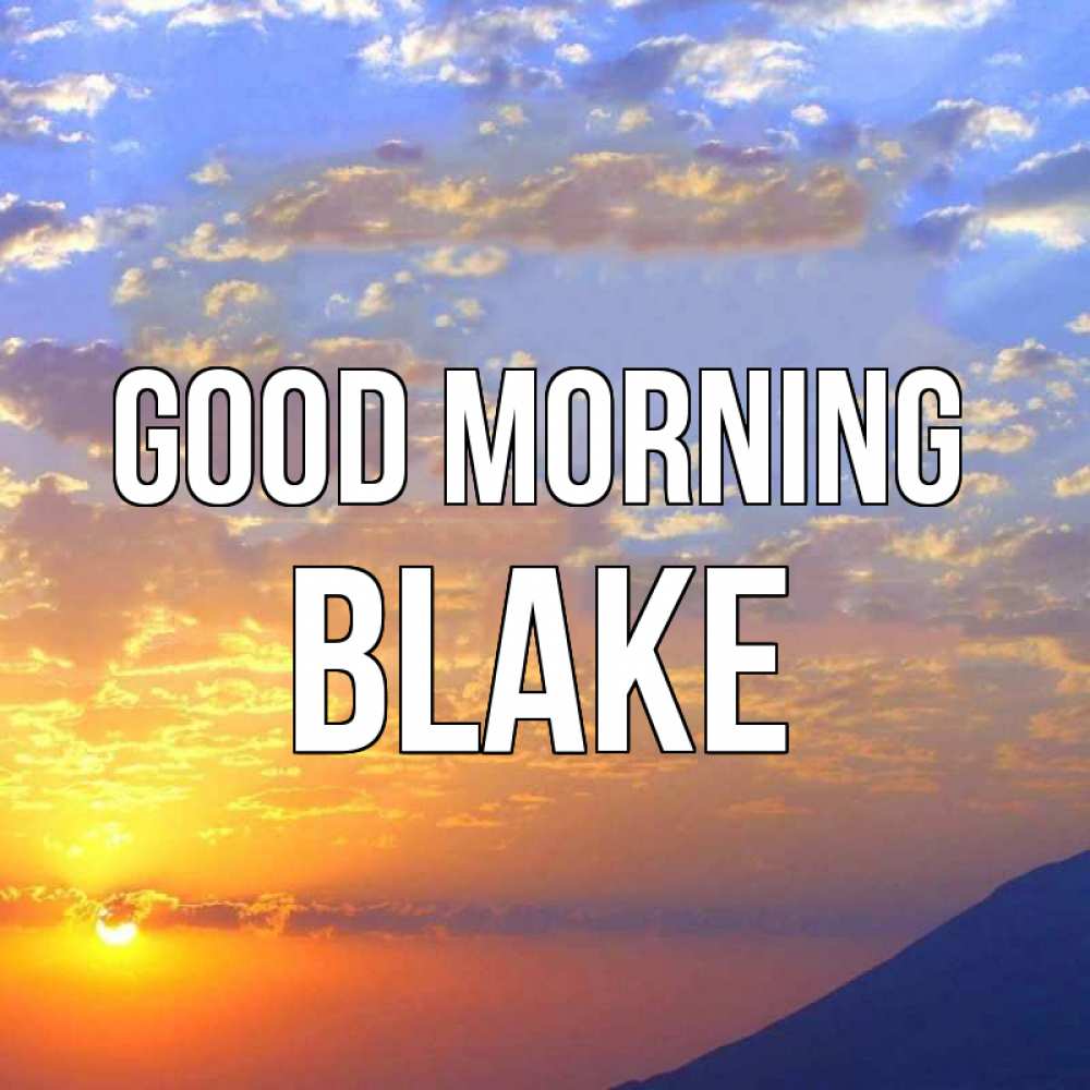 Greetings card с именем, Blake Good morning облака и солнце Greetings with text for free download 