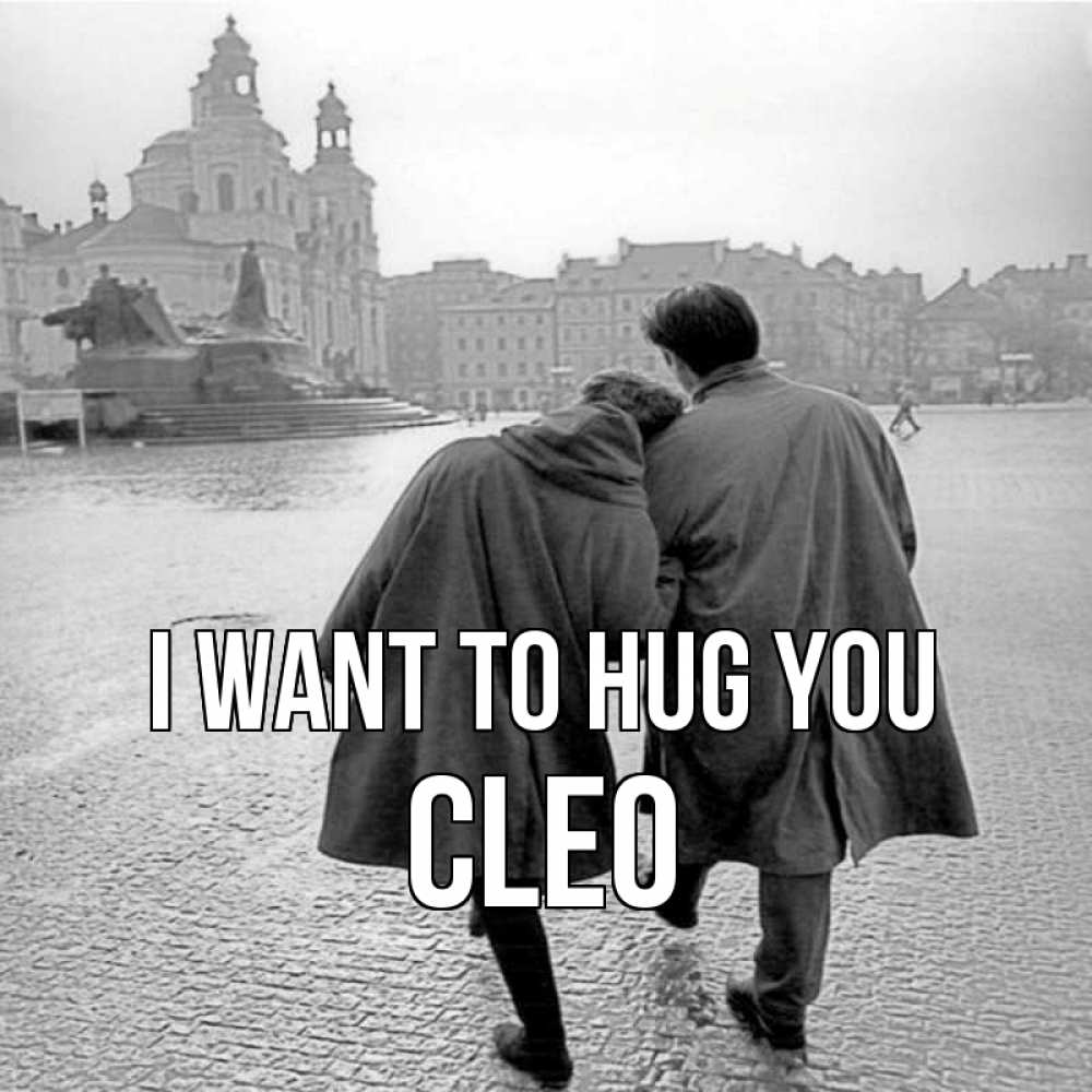Greetings card с именем, Cleo I want to hug you красивый старый город Greetings with text for free download 