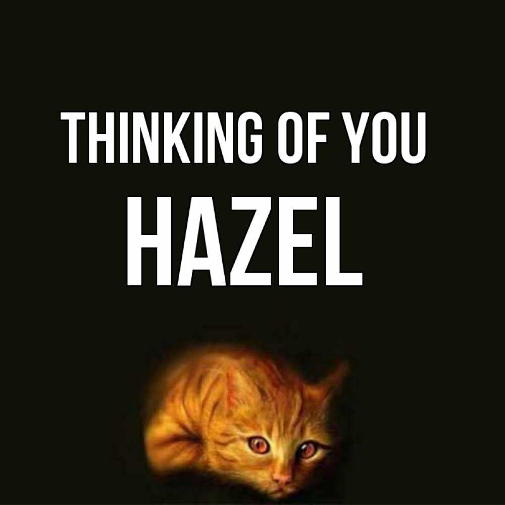 Greetings card с именем, Hazel Thinking of you рыжий Greetings with text for free download 