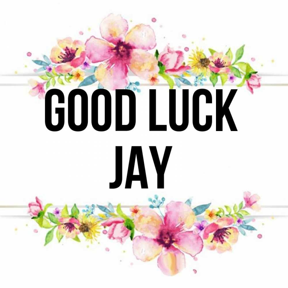 Greetings card с именем, Jay Good luck пусть повезет 1 Greetings with text for free download 