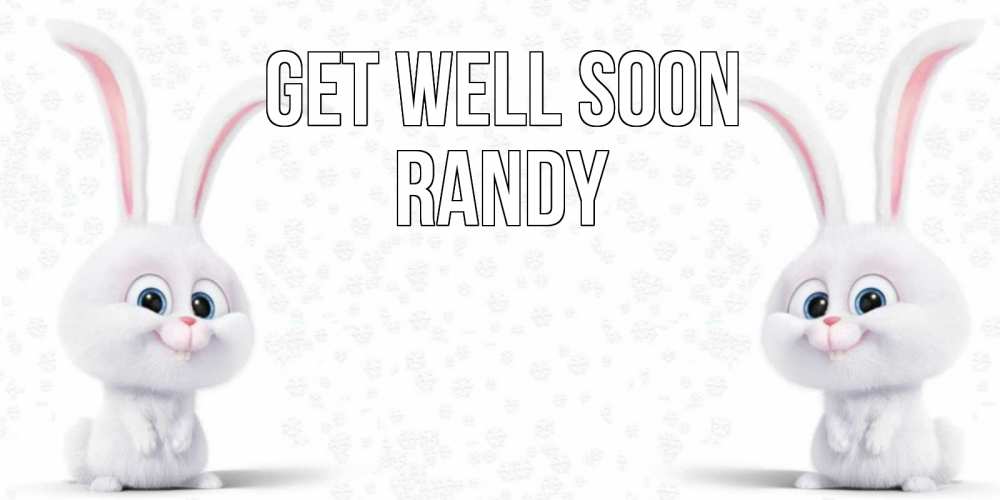 Greetings card с именем, Randy Get well soon не болей с зайцем Greetings with text for free download 