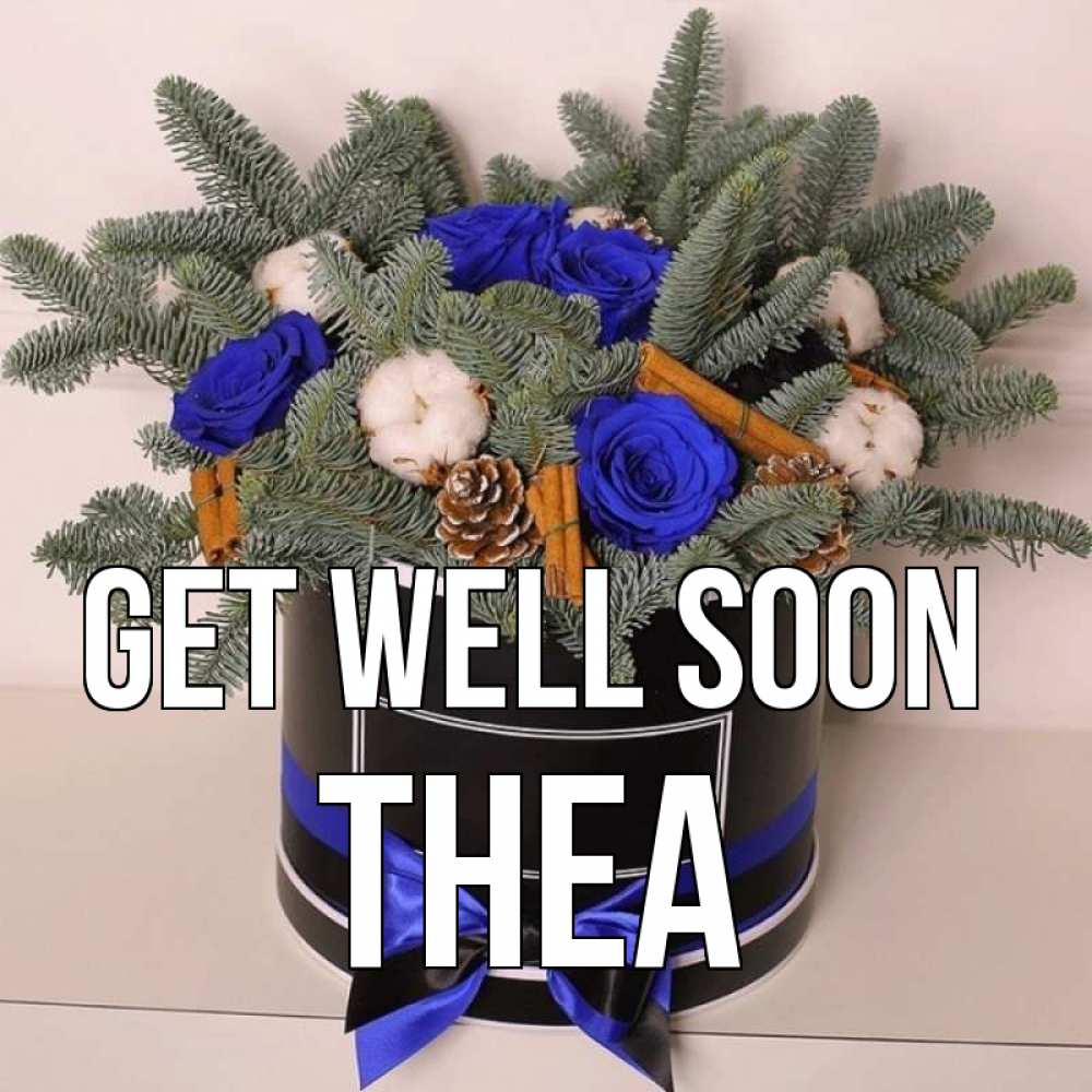 Greetings card с именем, Thea Get well soon короче кто то загрузил эти шишки Greetings with text for free download 