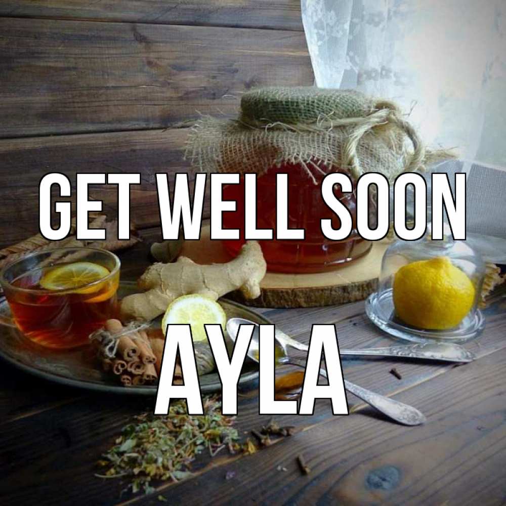 Greetings card с именем, Ayla Get well soon банка с медом Greetings with text for free download 