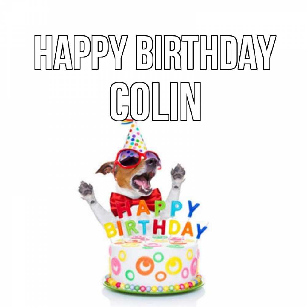 Greetings card с именем, Colin Happy Birthday тортик Greetings with text for free download 