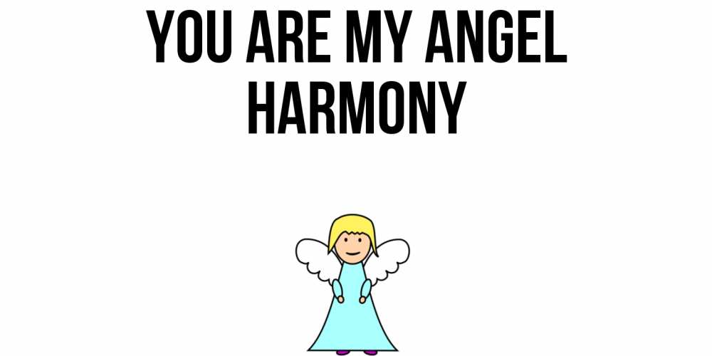 Greetings card с именем, Harmony You are my angel ангел Greetings with text for free download 