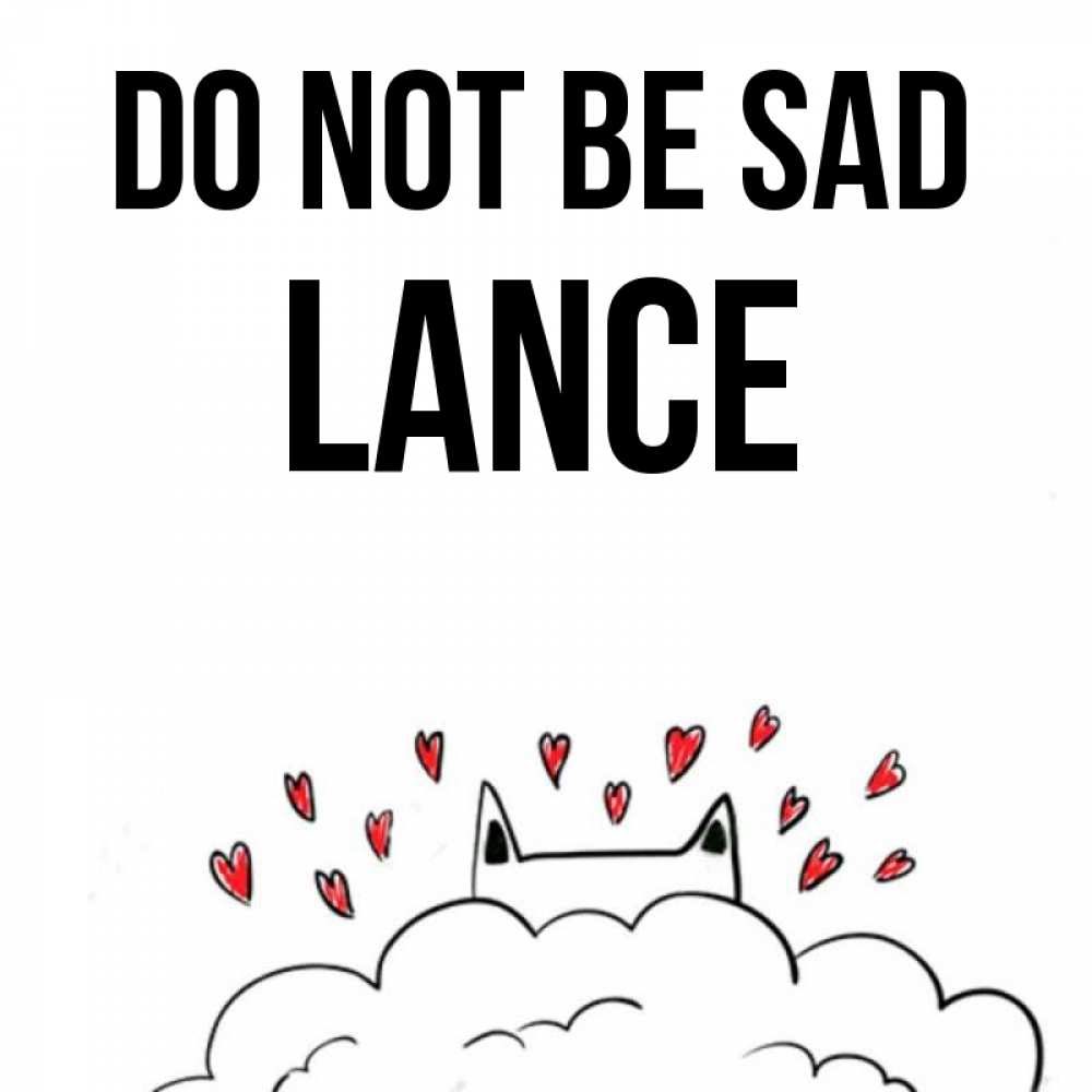 Greetings card с именем, Lance Do not be sad облако и ушки котика с сердечками Greetings with text for free download 