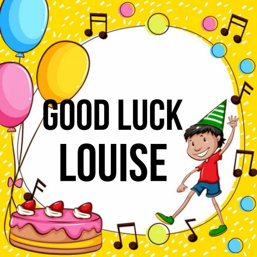 Greetings card с именем, Louise Good luck открытка 1 Greetings with text for free download 