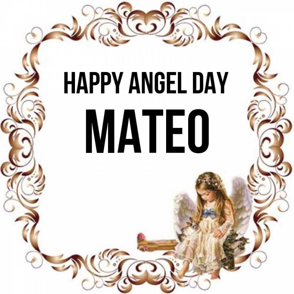 Greetings card с именем, Mateo happy angel day рамочка из перьев и ангелочек Greetings with text for free download 