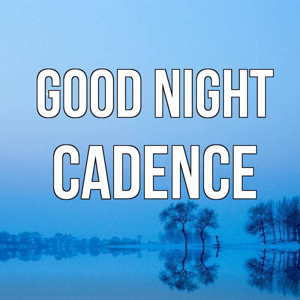 Greetings card с именем, Cadence Good night весна Greetings with text for free download 