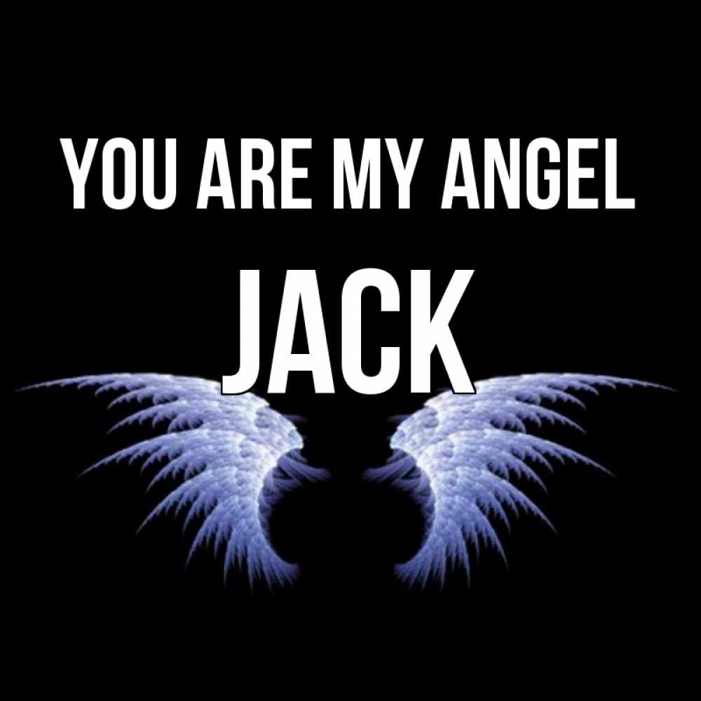Greetings card с именем, Jack You are my angel ангельские крылья на черном фоне Greetings with text for free download 
