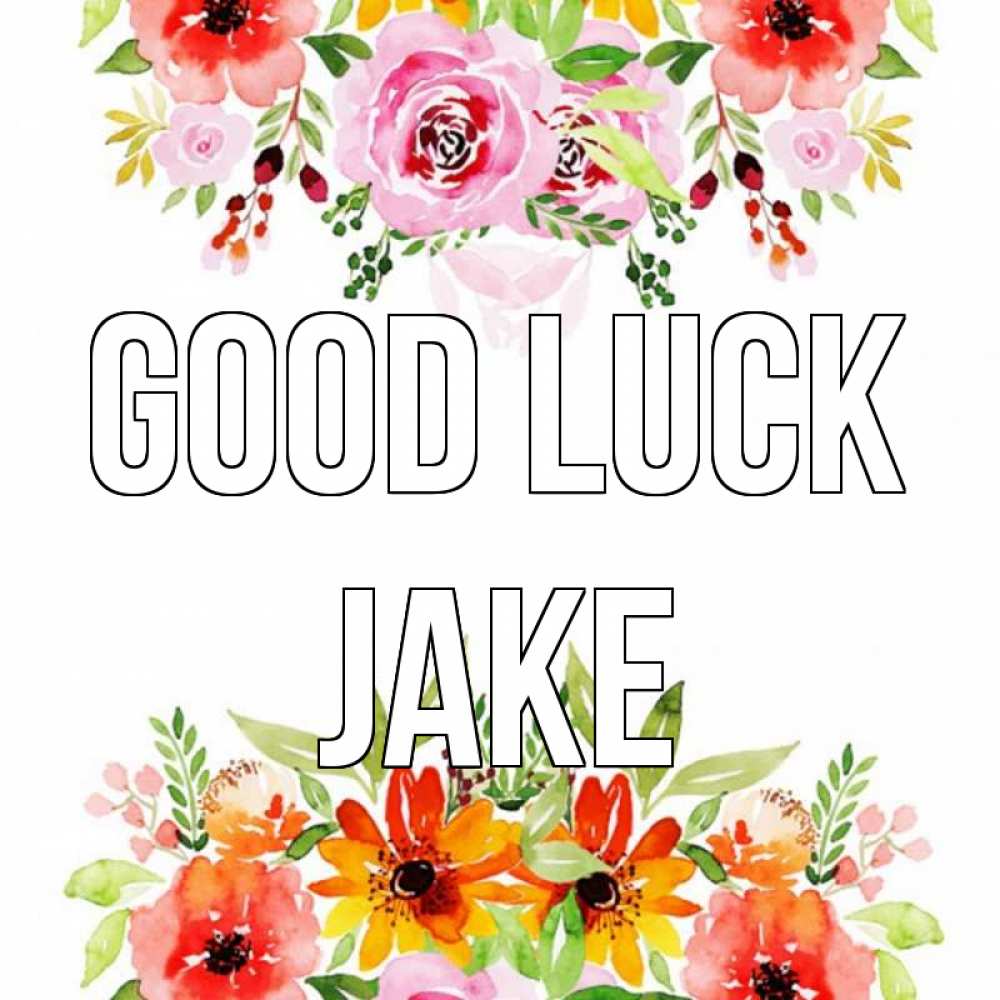 Greetings card с именем, Jake Good luck открытка с цветами акварелью Greetings with text for free download 