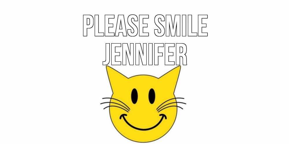 Greetings card с именем, Jennifer Please smile кот, улыбка Greetings with text for free download 