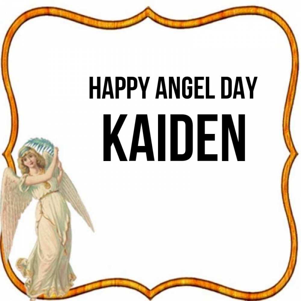 Greetings card с именем, Kaiden happy angel day рамочка простая Greetings with text for free download 