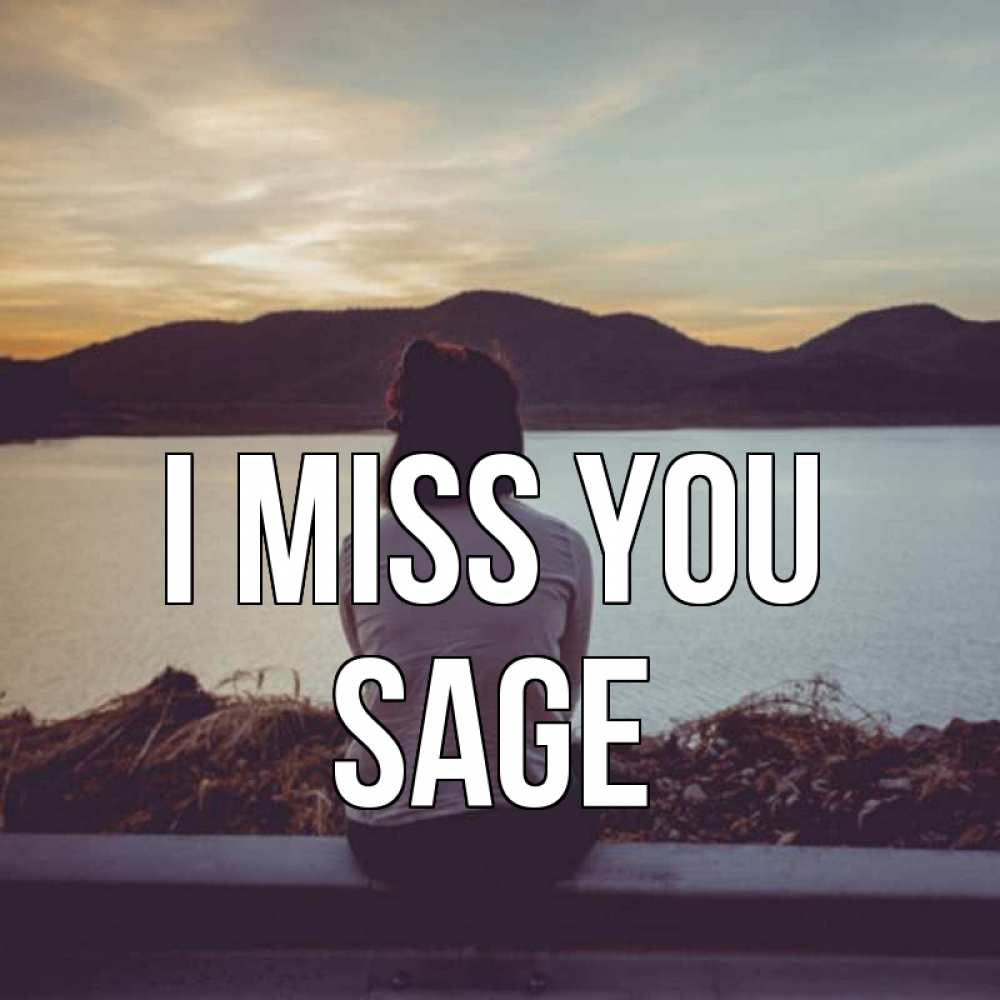 Greetings card с именем, Sage I miss you я уже соскучилась Greetings with text for free download 