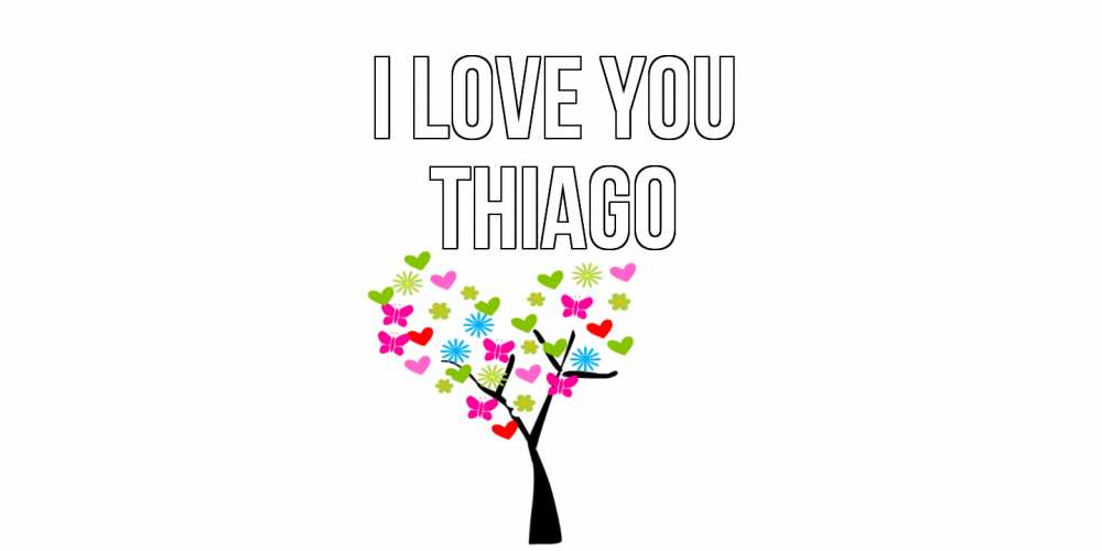 Greetings card с именем, Thiago I love you Дерево, бабочки Greetings with text for free download 