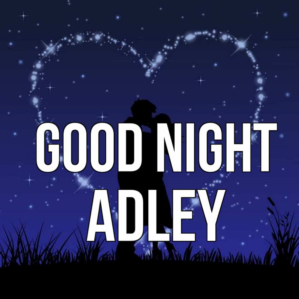 Greetings card с именем, Adley Good night сладких снов Greetings with text for free download 