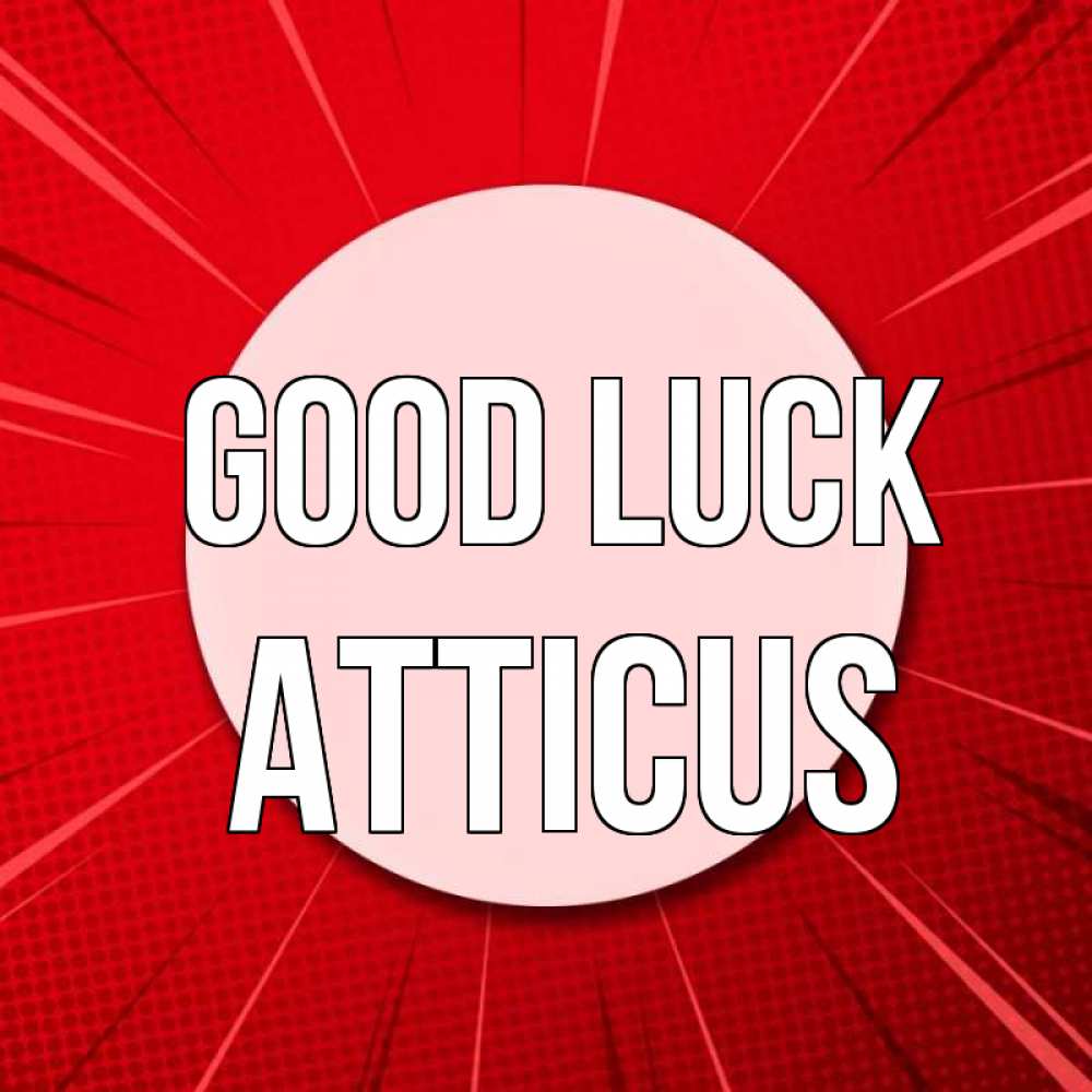 Greetings card с именем, Atticus Good luck розовая кнопка Greetings with text for free download 