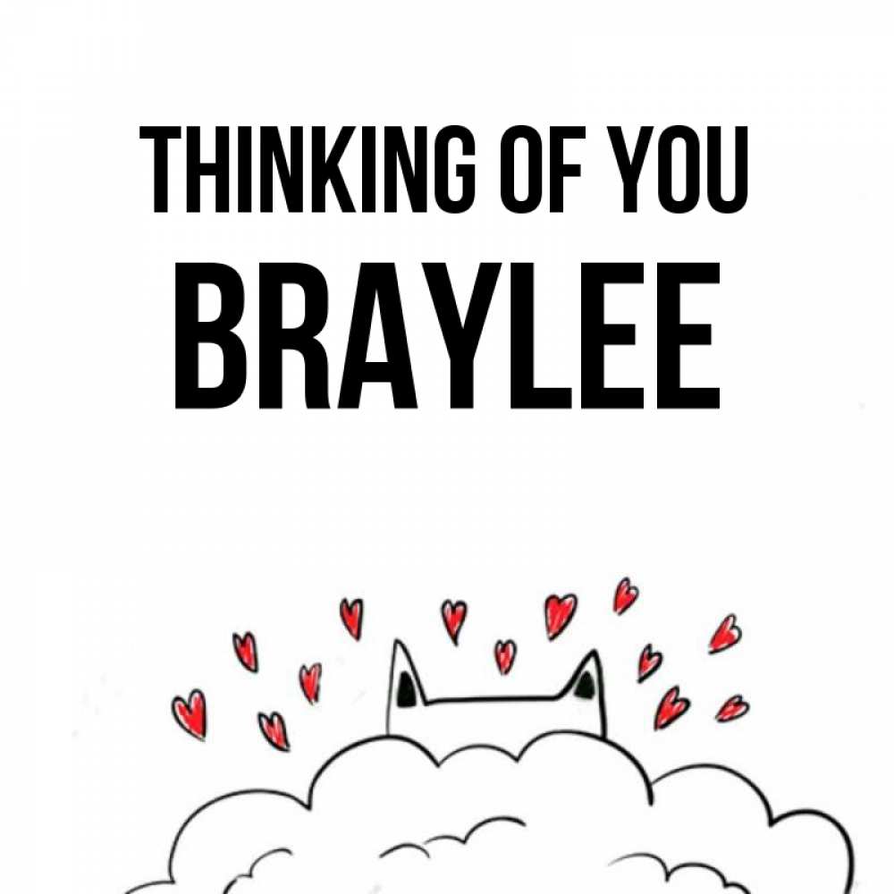 Greetings card с именем, Braylee Thinking of you кот за облаком Greetings with text for free download 