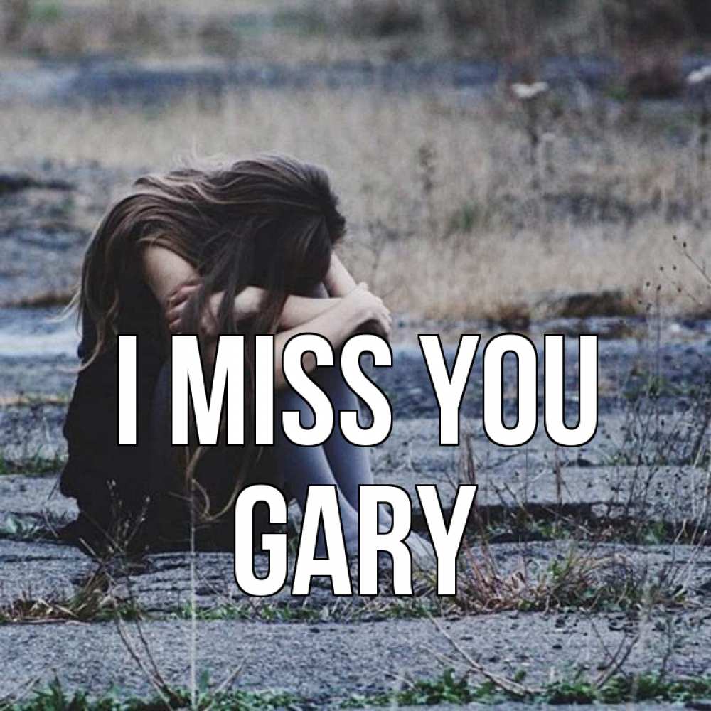 Greetings card с именем, Gary I miss you мне скучно очень Greetings with text for free download 