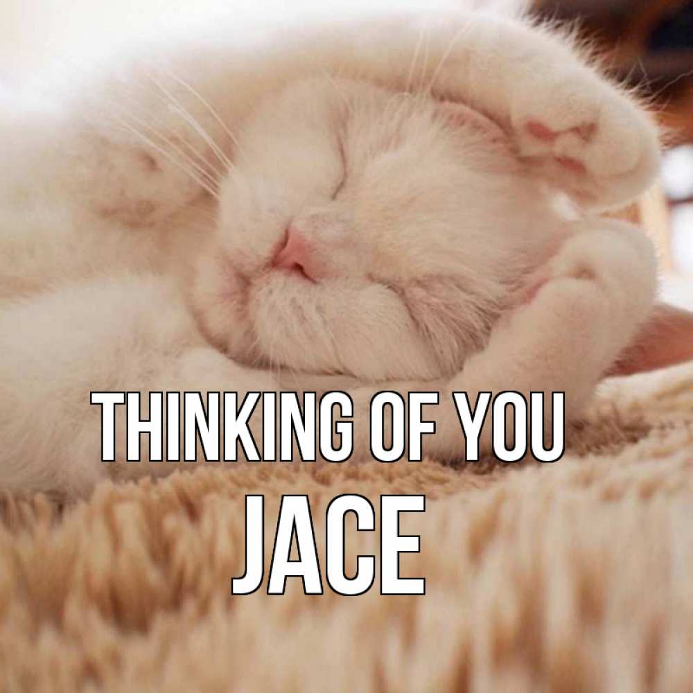 Greetings card с именем, Jace Thinking of you для любимой девушки милота Greetings with text for free download 