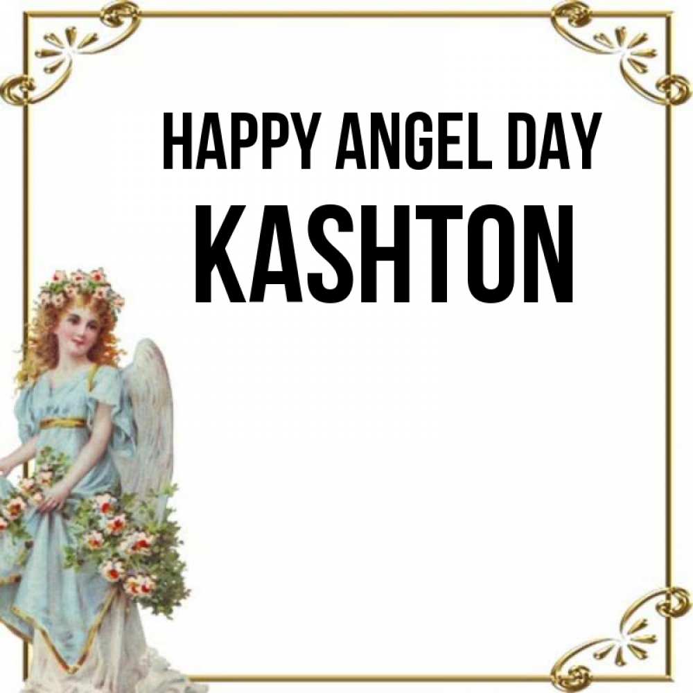 Greetings card с именем, Kashton happy angel day с именинами от девушки ангела Greetings with text for free download 