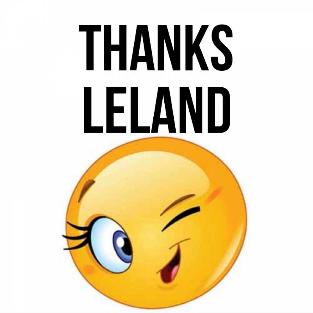 Greetings card с именем, Leland Thanks открытка с подмигивающим смайлом Greetings with text for free download 