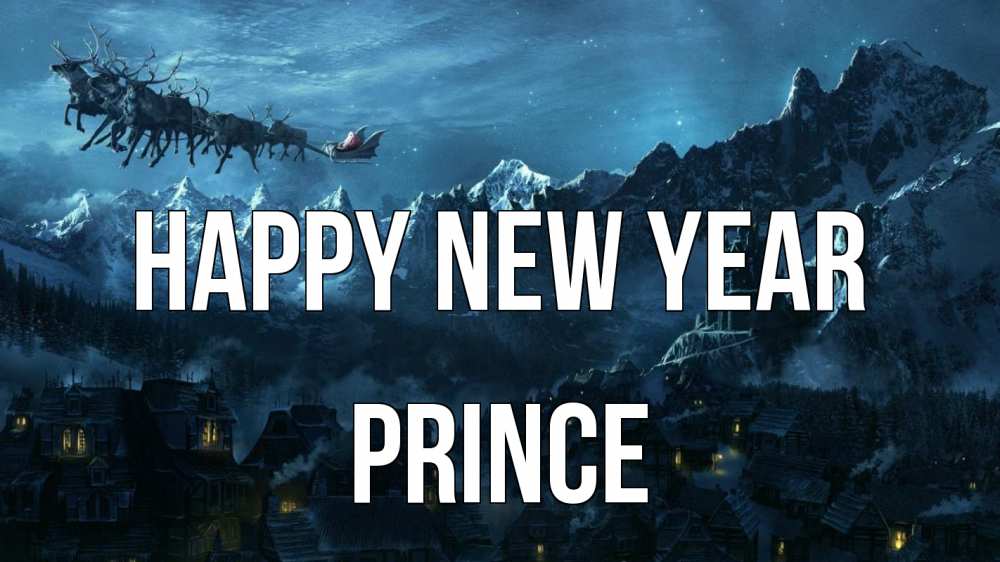 Greetings card с именем, Prince Happy New Year дед мороз олени Greetings with text for free download 