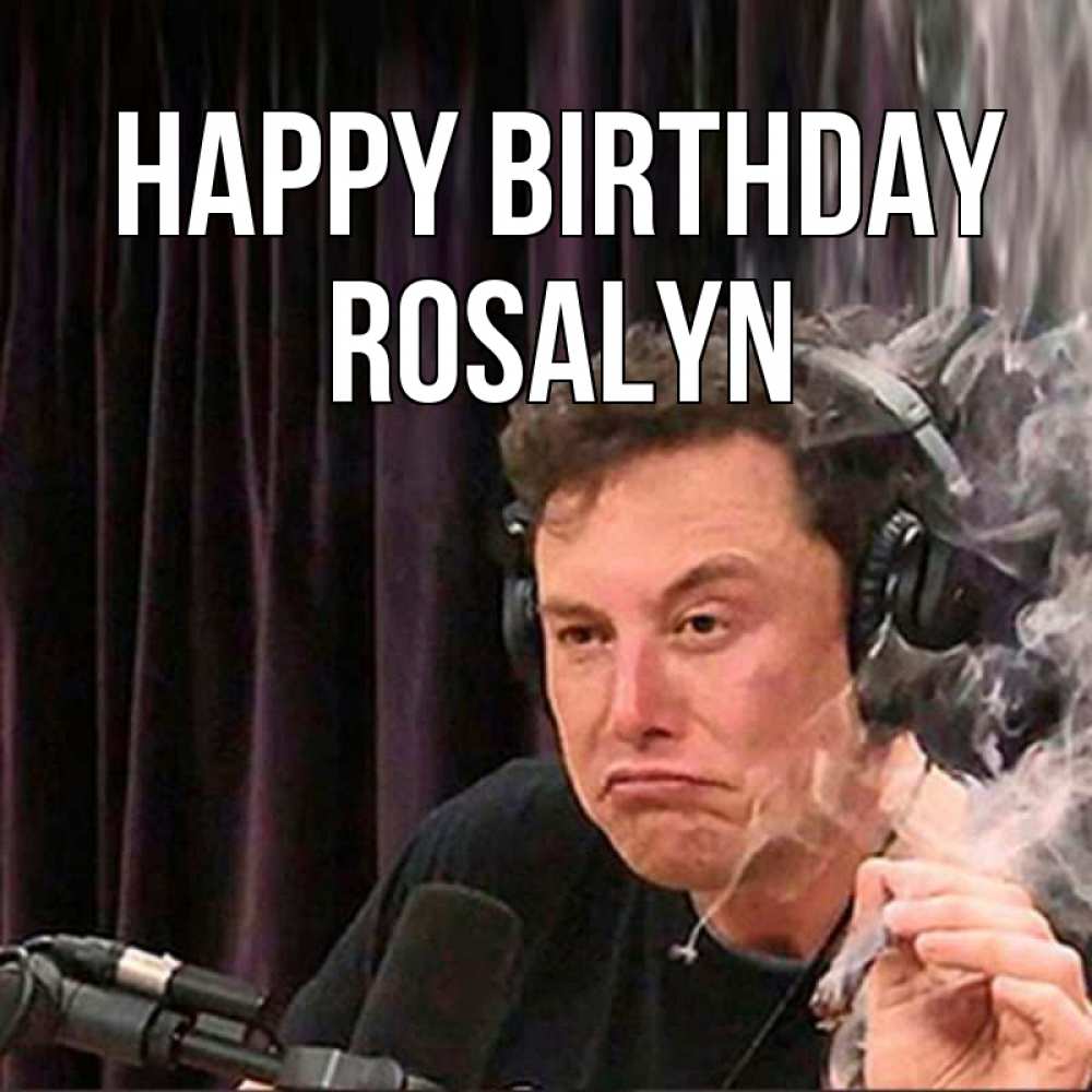 Greetings card с именем, Rosalyn Happy Birthday МЕМ Greetings with text for free download 