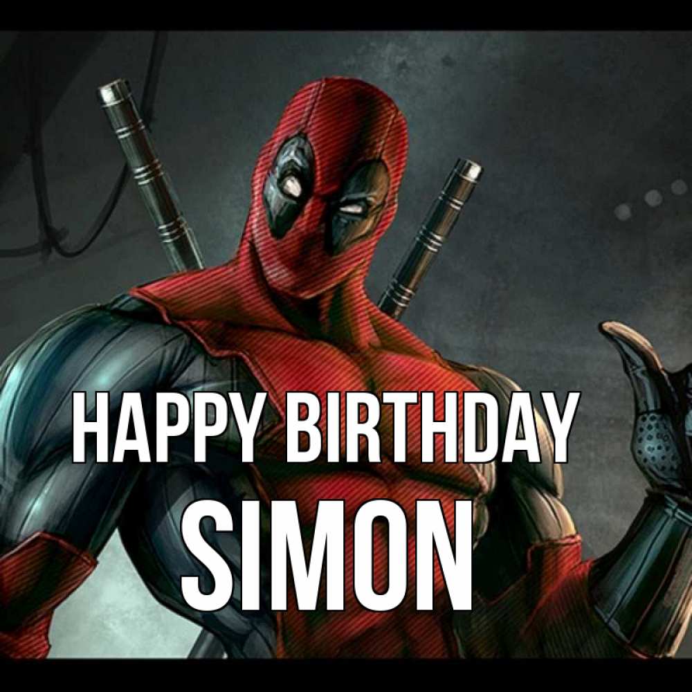 Greetings card с именем, Simon Happy Birthday марвел супергерои Greetings with text for free download 