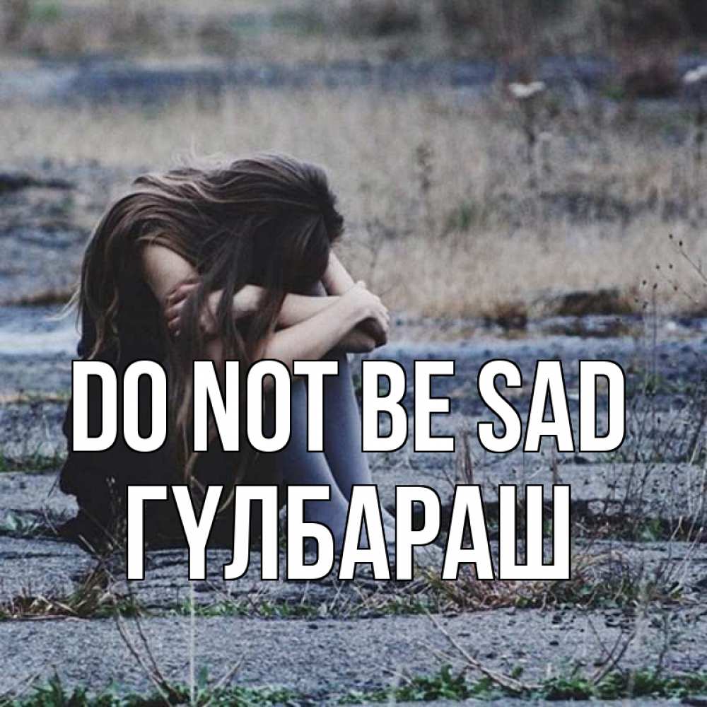 Greetings card с именем, ГҮЛБАРАШ Do not be sad длинные волосы и камни Greetings with text for free download 