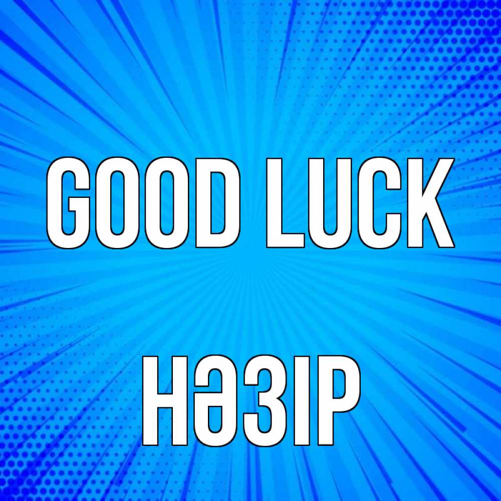 Greetings card с именем, НӘЗІР Good luck на удачу Greetings with text for free download 