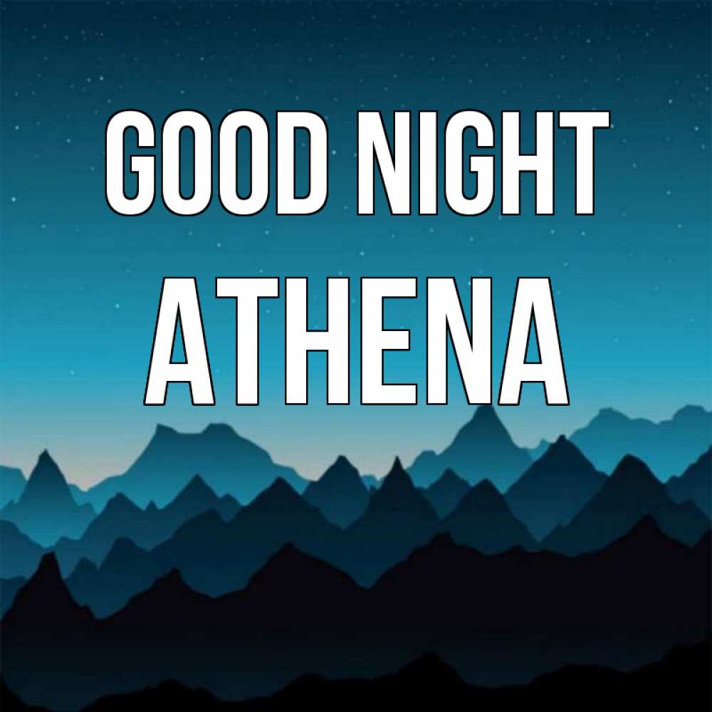 Greetings card с именем, Athena Good night сладких снов звездное небо Greetings with text for free download 