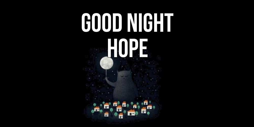 Greetings card с именем, Hope Good night кот,луна, ночь, звезды Greetings with text for free download 